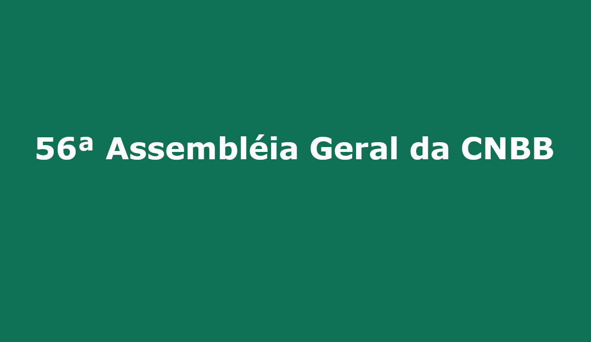 56ª Assembléia Geral da CNBB
