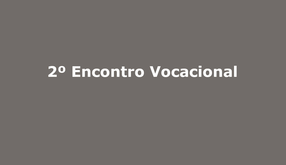 2º Encontro Vocacional Campo Grande MS semmai maria mae da igreja dom antonio barbosa
