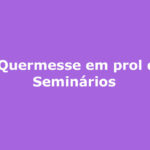 6ª Quermesse em prol dos Seminários Campo Grande MS semmai maria mae da igreja dom antonio barbosa