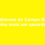 Arquidiocese de Campo Grande ganha mais um sacerdote Fábio Júnior