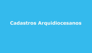Cadastros Arquidiocesanos Campo Grande MS