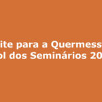 Convite para a Quermesse em prol dos Seminários 2018 campo grande ms semmai maria mae da igreja