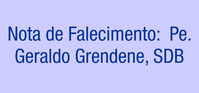 nota de falecimento pe. geraldo grendene